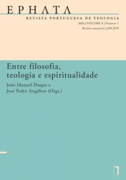 EPHATA Vol. 8 Nº1 - 1 (2026) - Entre Filosofia, Teologia e Espiritualidade