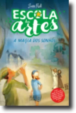 Escola das Artes 2 - A Magia dos Sonhos
