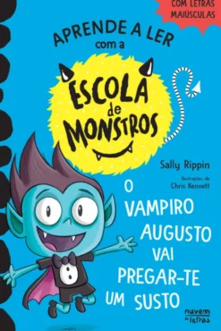 Escola de Monstros 5: O Vampiro Augusto Vai Pregar-te um Susto