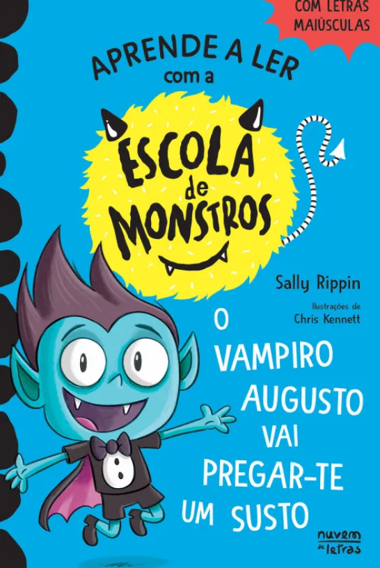 Escola de Monstros 5: O Vampiro Augusto Vai Pregar-te um Susto