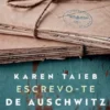 Escrevo-te de Auschwitz