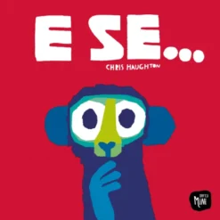 E Se...