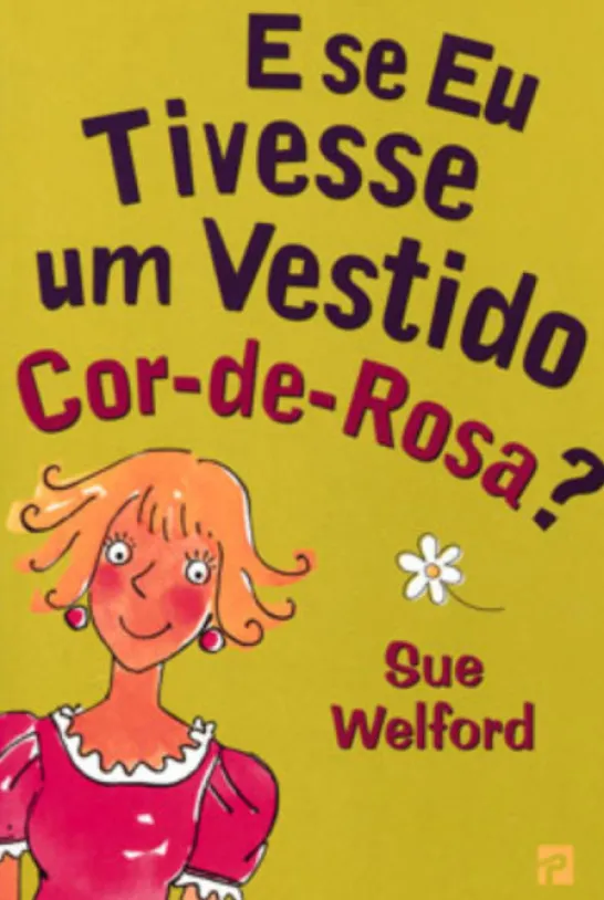 E se eu Tivesse um Vestido Cor-de-Rosa?