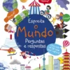 Espreita o Mundo - Perguntas e Respostas