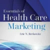 Essentials Of Health Care Marketing