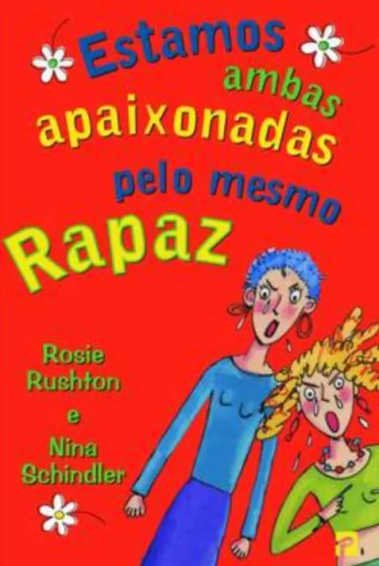 Estamos Ambas Apaixonadas pelo Mesmo Rapaz