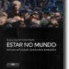 Estar no Mundo - Discursos da Presidente da Assembleia da República