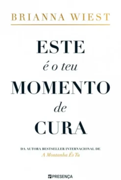 Este é o Teu Momento de Cura