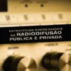 Estratégias Empresariais da Radiodifusão Pública e Privada