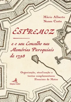 Estremoz e o seu Concelho nas Memórias Paroquiais de 1758