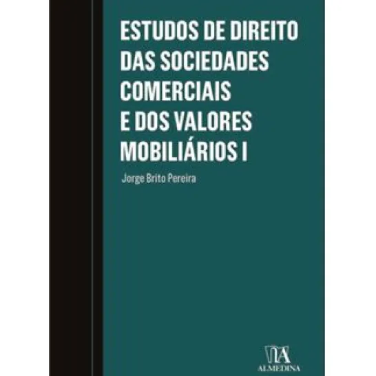 Estudos de Direito das Sociedades Comerciais e dos Valores Mobiliários I