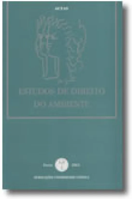 Estudos de Direito do Ambiente - Sessões do Seminário de 2002