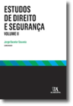 Estudos de Direito e Segurança Volume II