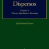 Estudos Dispersos III - Direito Mobiliário e Bancário