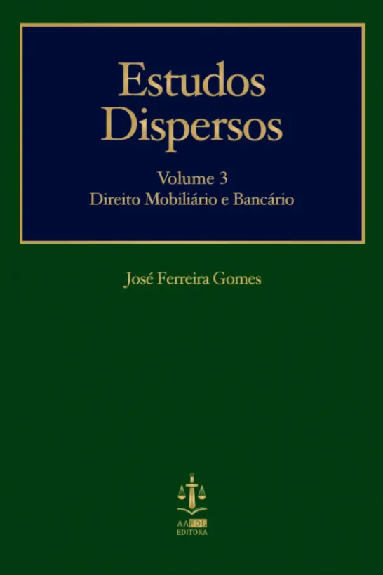 Estudos Dispersos III - Direito Mobiliário e Bancário