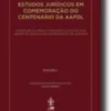 Estudos Jurídicos em Comemoração do Centenário da AAFDL