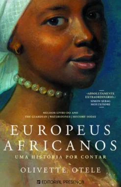 Europeus Africanos - Uma História por Contar