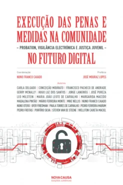 Execução das Penas e Medidas na Comunidade no Futuro Digital