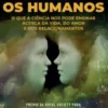 Explicar os Humanos -O que a Ciência nos Pode Ensinar Acerca da Vida, do Amor e dos Relacionamentos
