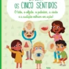 Explora os Cinco Sentidos