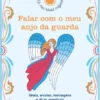 Falar com o Meu Anjo da Guarda