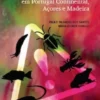 Fauna Exótica Invasora em Portugal, Açores e Madeira