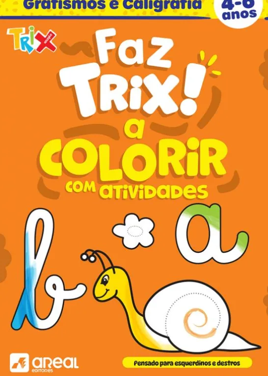 Faz Trix! A Colorir com Atividades - Grafismos e Caligrafia - 4-6 Anos