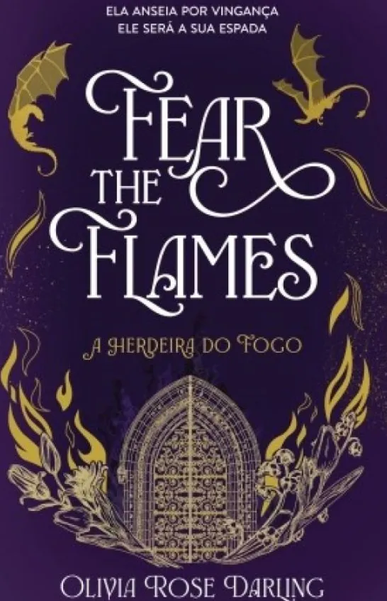 Fear the Flames - A Herdeira do Fogo - Vol. 1