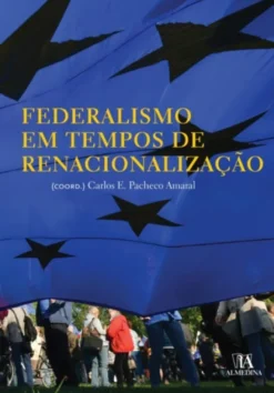 Federalismo em Tempos de Renacionalização