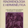 Fenomenologia e Hermenêutica