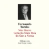 Fernando Tordo: Não Houve Geração Mais Rica do Que a Nossa