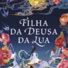Filha da Deusa da Lua