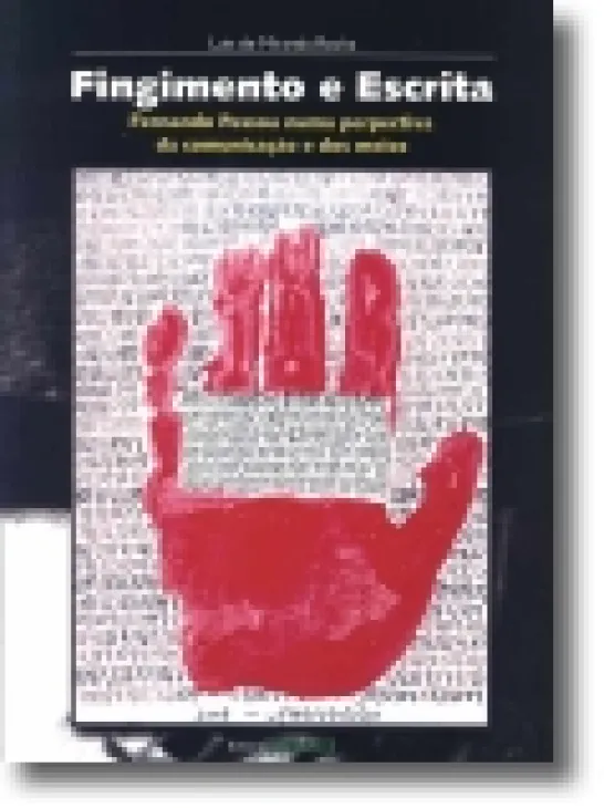 Fingimento e Escrita