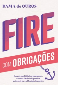 Fire com Obrigações