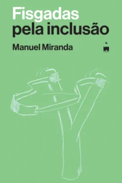 Fisgadas pela Inclusão