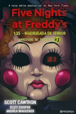 Five Nights at Freddy's - 1.35 A.M. - Madrugada de Terror - Arrepios de Fazbear - Livro 3