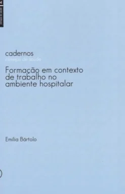 Formação em Contexto de Trabalho em Ambiente Hospitalar