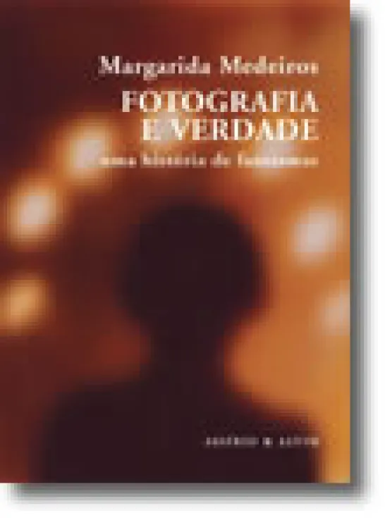 Fotografia e Verdade - Uma História de Fantasmas