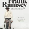 Frank Ramsey - A Sheer Excess of Powers