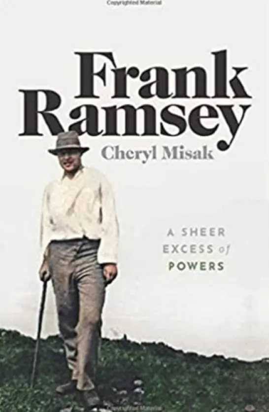 Frank Ramsey - A Sheer Excess of Powers