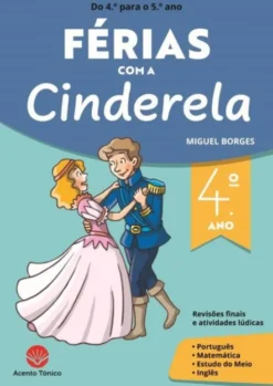 Férias com a Cinderela - 4.º Ano
