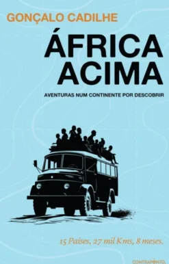 África Acima - Aventuras Num Continente por Descobrir