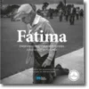 Fátima: enquanto houver portugueses