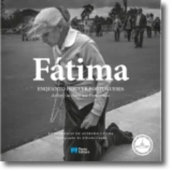 Fátima: enquanto houver portugueses