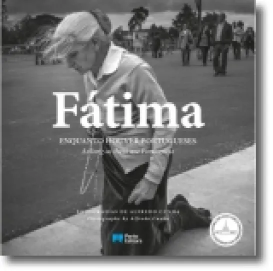 Fátima: enquanto houver portugueses