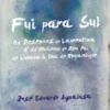 Fui Para Sul. Os Desenhos De Laurentina