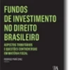 Fundos de investimento no direito brasileiro