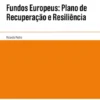 Fundos Europeus: Plano de Recuperação e Resiliência