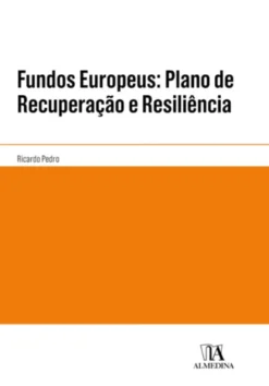 Fundos Europeus: Plano de Recuperação e Resiliência