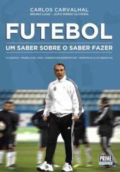 Futebol - Um Saber Sobre o Saber Fazer
